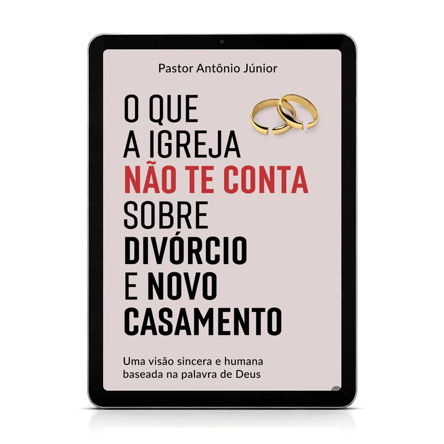 O que a igreja não te conta sobre divórcio e novo casamento