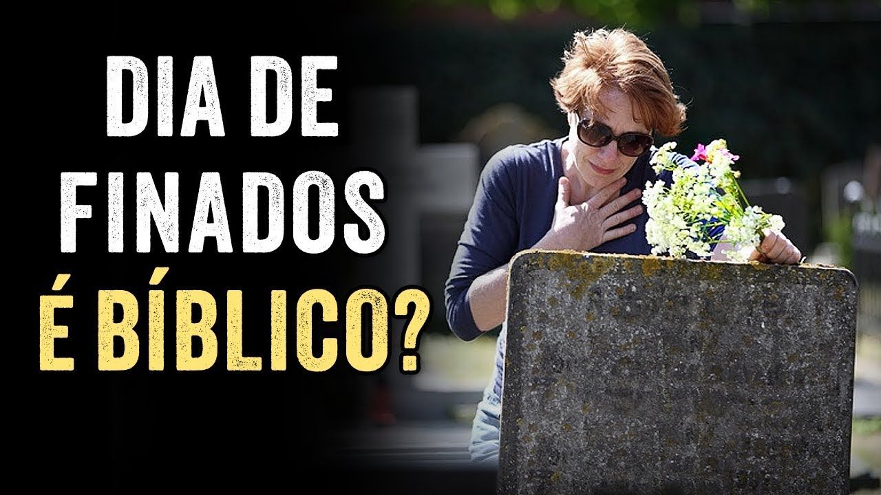 É pecado celebrar o Dia de Finados e visitar o túmulo de um ente querido?